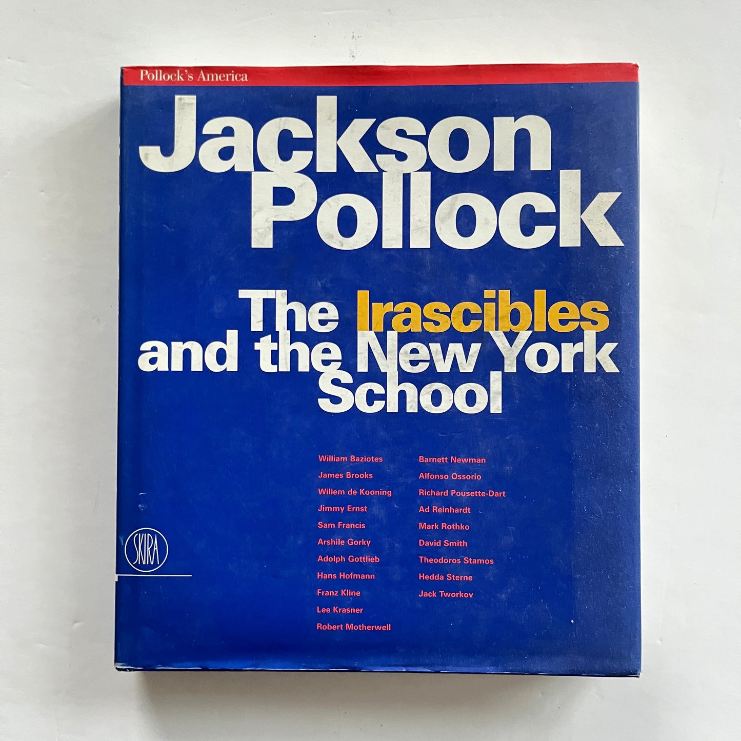 Jackson Pollock: The Irascibles and the New York School