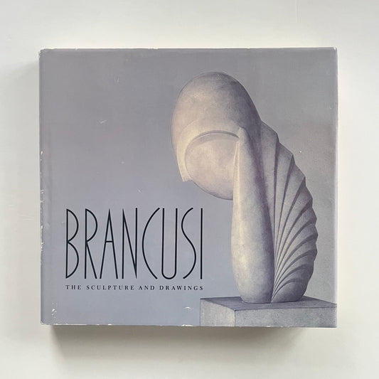 Brancusi, The Sculpture and Drawing