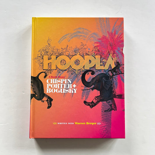 Hoopla - A book about Crispin Porter + Boguski