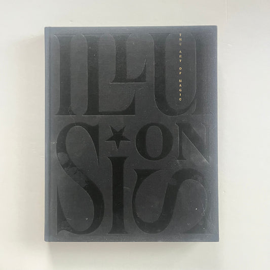 Illusions: The Art of Magic