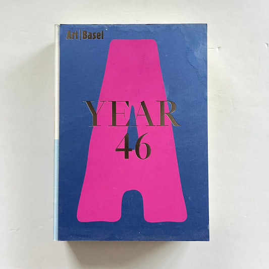 Art Basel - Year 46