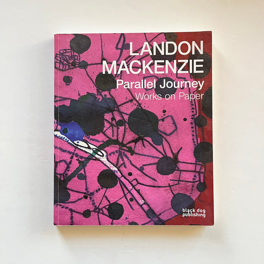 Landon Mackenzie - Parallel Journey - Works on paper
