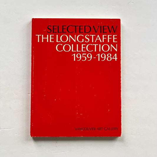 Selected View - The Longstaffe Collection 1959-1984